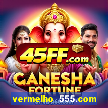 vermelho 555.com paga mesmo